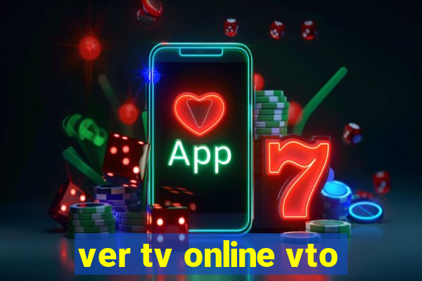 ver tv online vto